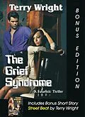 E-Book (epub) Grief Syndrome Bonus Edition von Terry Wright