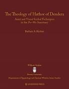 The Theology of Hathor of Dendera: Aural and Visual Scribal Techniques in the Per-Wer Sanctuary
