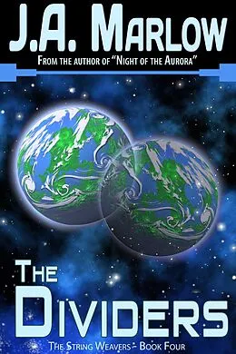 E-Book (epub) The Dividers (The String Weavers - Book 4) von J. A. Marlow