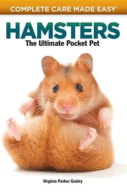 E-Book (epub) Complete Care Made Easy, Hamsters von Virginia Parker Guidry