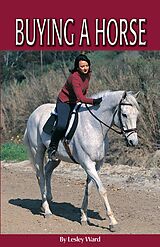 eBook (epub) The Horse Illustrated Guide to Buying a Horse de Lesley Ward