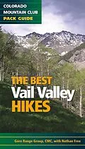 E-Book (epub) The Best Vail Valley Hikes and Snowshoe Routes von The Colorado Mountain Club