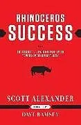 Fester Einband Rhinoceros Success von Scott Alexander