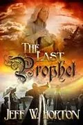 E-Book (epub) Last Prophet von Jeff W Horton