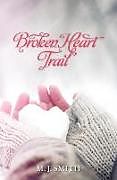 Couverture cartonnée Broken Heart Trail de Marijo Smith