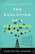 E-Book (epub) Evolution of a Corporate Idealist von Christine Bader