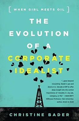 E-Book (epub) Evolution of a Corporate Idealist von Christine Bader