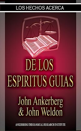 E-Book (epub) Los Hechos Acerca De Los Espiritus Guias von John Ankerberg