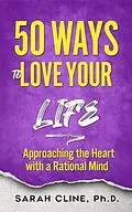 ePUB 50 Ways to Love Your Life von Sarah Cline