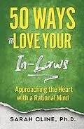 ePUB 50 Ways to Love Your InLaws von Sarah Cline