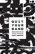 Quit Your Band! Musical Notes from the Japanese Underground
