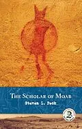 E-Book (epub) The Scholar of Moab von Steven L. Peck