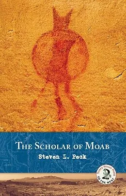 E-Book (epub) The Scholar of Moab von Steven L. Peck