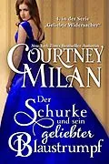 E-Book (epub) Der Schurke und sein geliebter Blaustrumpf (Geliebte Widersacher, #4) von Courtney Milan