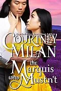 E-Book (epub) The Marquis who Mustn't (The Wedgeford Trials, #2) von Courtney Milan