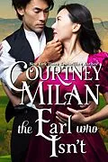 E-Book (epub) The Earl who Isn't (The Wedgeford Trials, #3) von Courtney Milan