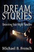 Kartonierter Einband Dream Stories von Michael B. French