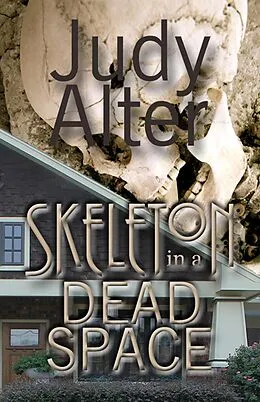 E-Book (epub) Skeleton in a Dead Space (Kelly O'Connell Mysteries, #1) von Judy Alter