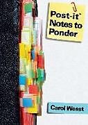 Couverture cartonnée Post-It Notes to Ponder de Carol Weast