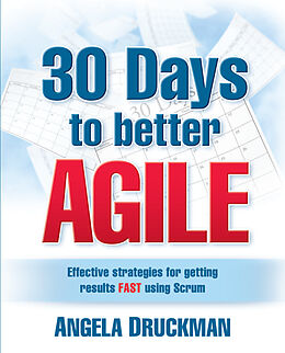 eBook (epub) 30 Days to Better Agile de Angela Druckman