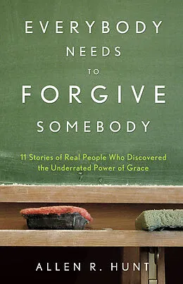 ePUB Everybody Needs to Forgive Somebody von Allen Hunt