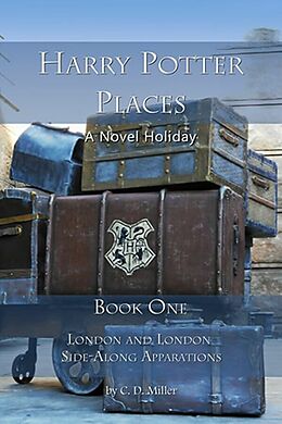 eBook (epub) Harry Potter Places Book One de C. D. Miller