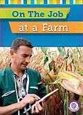 E-Book (pdf) On the Job at a Farm von Jessica Cohn