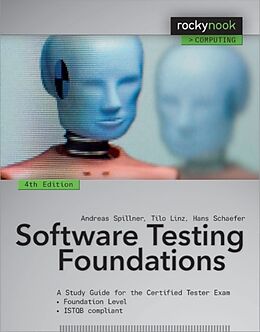Couverture cartonnée Software Testing Foundations de Andreas Spillner, Tilo Linz, Hans Schaefer