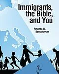 E-Book (epub) Immigrants, the Bible, and You von Amanda W Benckhuysen