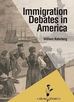E-Book (epub) Immigration Debates in America von William Katerberg
