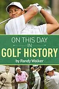 E-Book (pdf) On This Day In Golf History von Randy Walker
