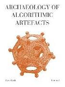 Couverture cartonnée Archaeology of Algorithmic Artefacts de David Link