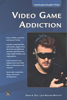 Kartonierter Einband Video Game Addiction von David A. Olle, Jean Riescher Westcott