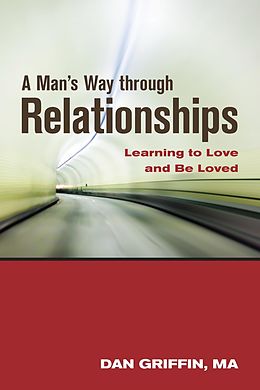 E-Book (epub) A Man's Way through Relationships von Dan Griffin
