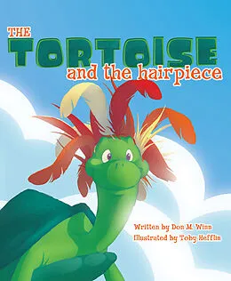 E-Book (epub) Tortoise and the Hairpiece von Don M. Winn