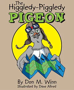 E-Book (epub) Higgledy-Piggledy Pigeon von Don M. Winn