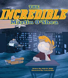 E-Book (epub) Incredible Martin O'Shea von Don M. Winn