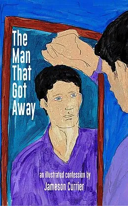 E-Book (epub) The Man That Got Away von Chelsea Station Editions, Jameson Currier