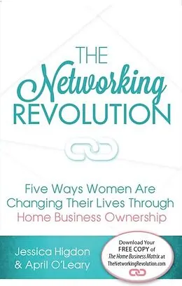 E-Book (epub) The Networking Revolution von April O'Leary, Jessica Higdon, Ray Higdon