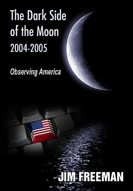 E-Book (epub) Dark Side of the Moon 2004-2005 von Jim Freeman