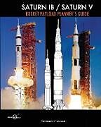 Kartonierter Einband Saturn IB / Saturn V Rocket Payload Planner's Guide von Douglas Aircraft