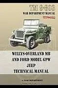 Kartonierter Einband TM 9-803 Willys-Overland MB and Ford Model GPW Jeep Technical Manual von U. S. Army