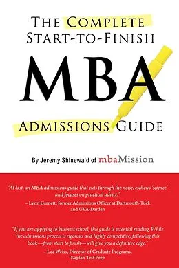 E-Book (epub) Complete Start-to-Finish MBA Admissions Guide von Jeremy Shinewald