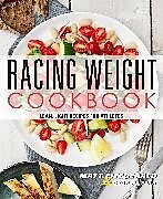 Kartonierter Einband Racing Weight Cookbook von Matt Fitzgerald, Georgie Fear