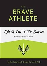 Kartonierter Einband The Brave Athlete von PhD Simon Marshall, Paterson Lesley