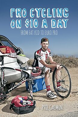 E-Book (epub) Pro Cycling on $10 a Day von Gaimon Phil