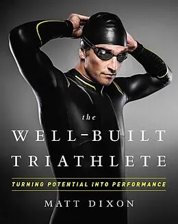 E-Book (epub) The Well-Built Triathlete von Matt Dixon