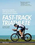 E-Book (epub) Fast-Track Triathlete von Matt Dixon