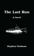 ePUB Last Run von Stephen Clarkson