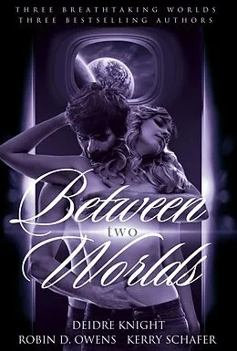 E-Book (epub) Between Two Worlds Bundle von Deidre Knight